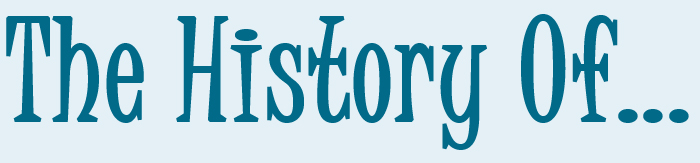 The History Of...